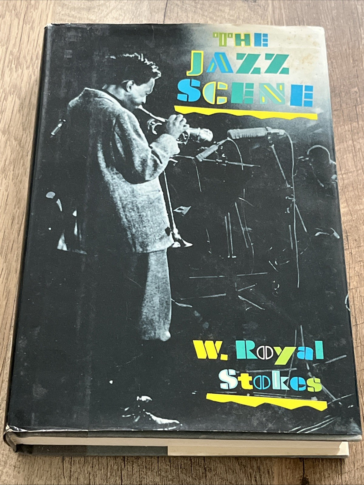 The Jazz Scene: An Informal History from New Orleans to 1990, Stokes, W. Royal, 
