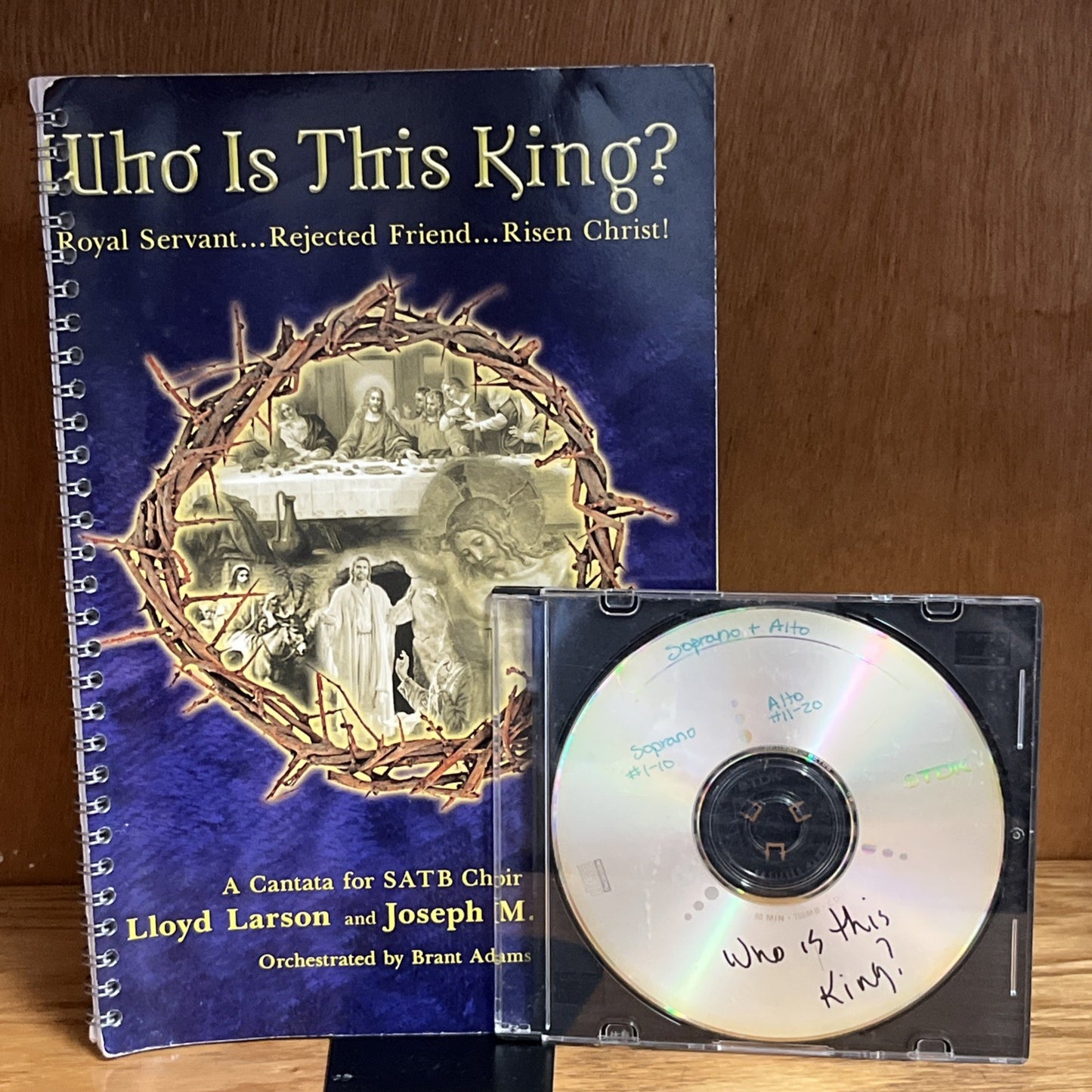 WHO IS THIS KING: ROYAL SERVANT...REJECTED FRIEND...RISEN By Lloyd Joseph & CD