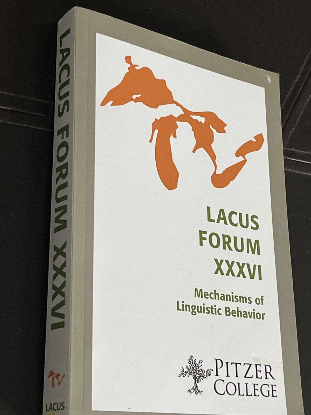 Lacus Forum XXXVI: Mechanisms of Linguistic Behavior"