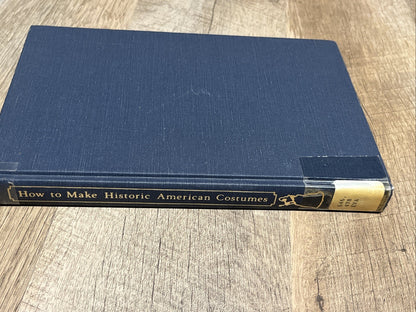 How  to Make Historic American Costumes Mary  Evans 1989
