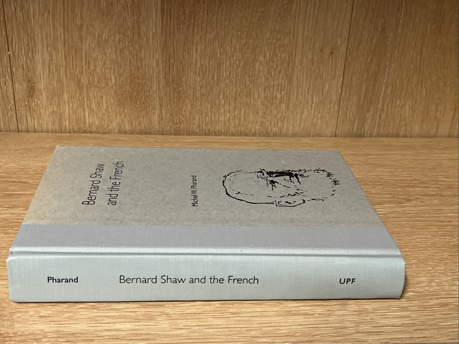 Bernard Shaw and the French SIGNED COPY (Florida Bernard Shaw Series) (2001)