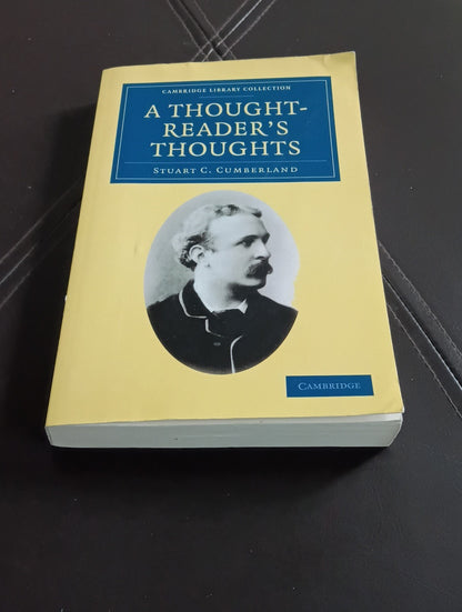 A Thought-Reader's Thoughts: Being the Impressions and Confessions of Stuart Cum