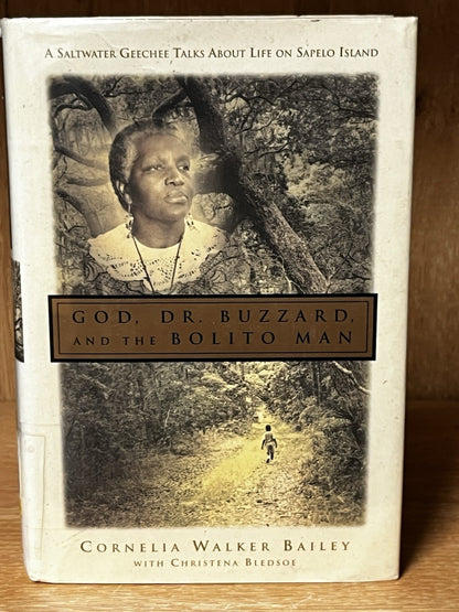 God, Doctor Buzzard, and the Bolito Man: A Saltwater Geechee Talks about Lif...