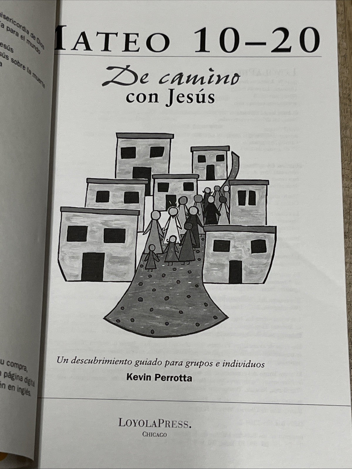 Mateo 10–20: De camino con Jesús (Six Weeks with the Bible) Seis Semanas Con La