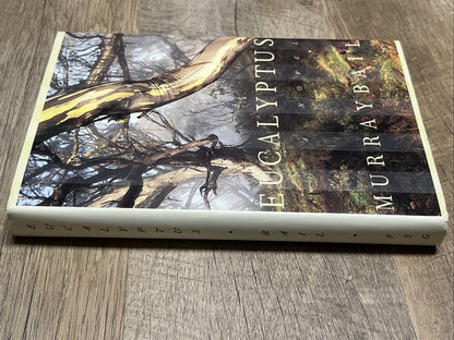 Eucalyptus : A Novel by Murray Bail (1998, Hardcover)
