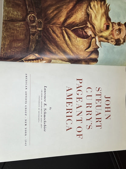 JOHN STEUART CURRY'S PAGEANT OF AMERICA 1st ed Laurence E Schmeckebier 1943