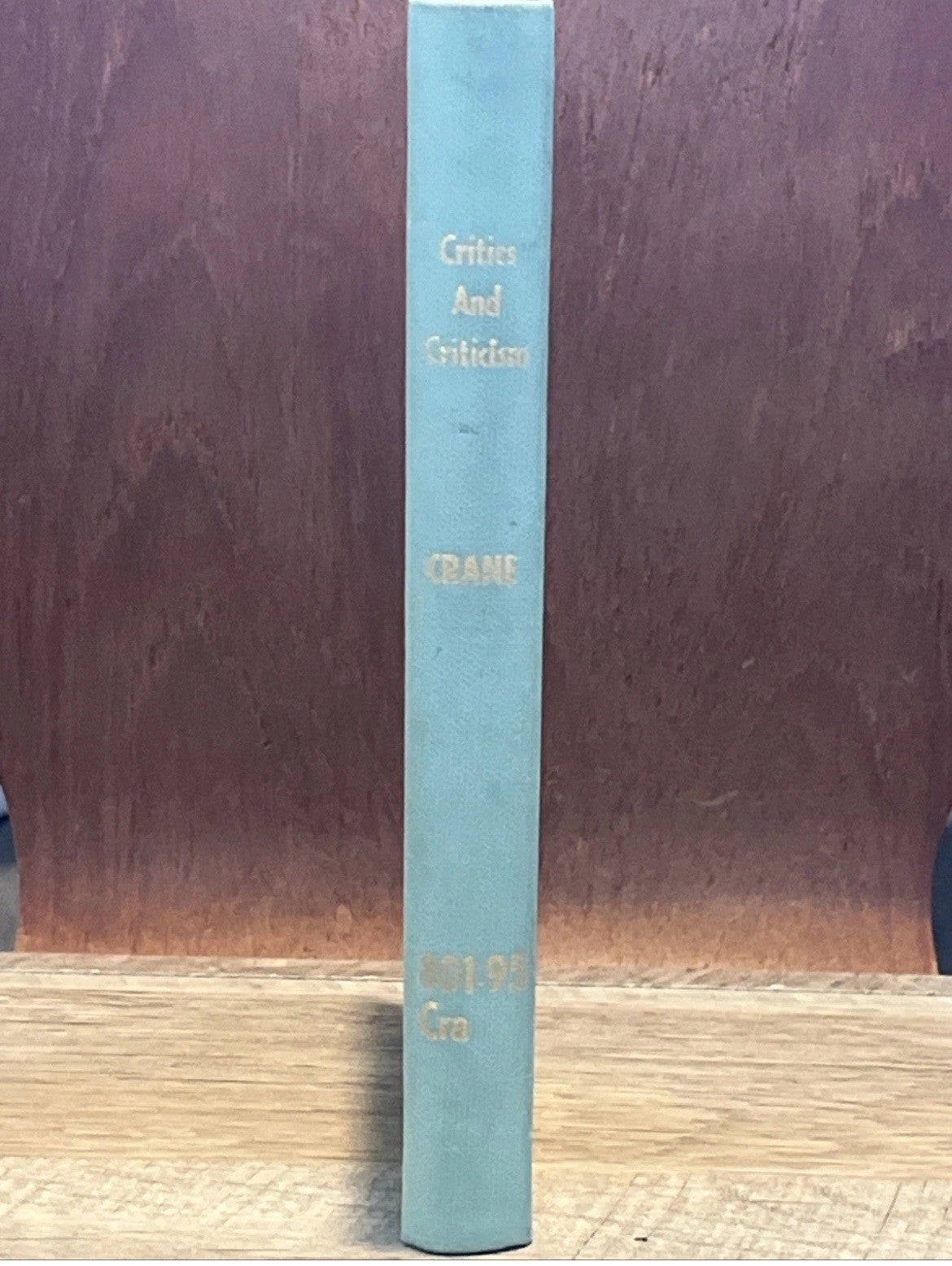 Critics and Criticism Essays in method by R.S.Crane (Abridged Edition 1963 Ex Lb
