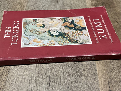 This Longing: Poetry, Teaching Stories, & Letters of Rumi Translated By Coleman