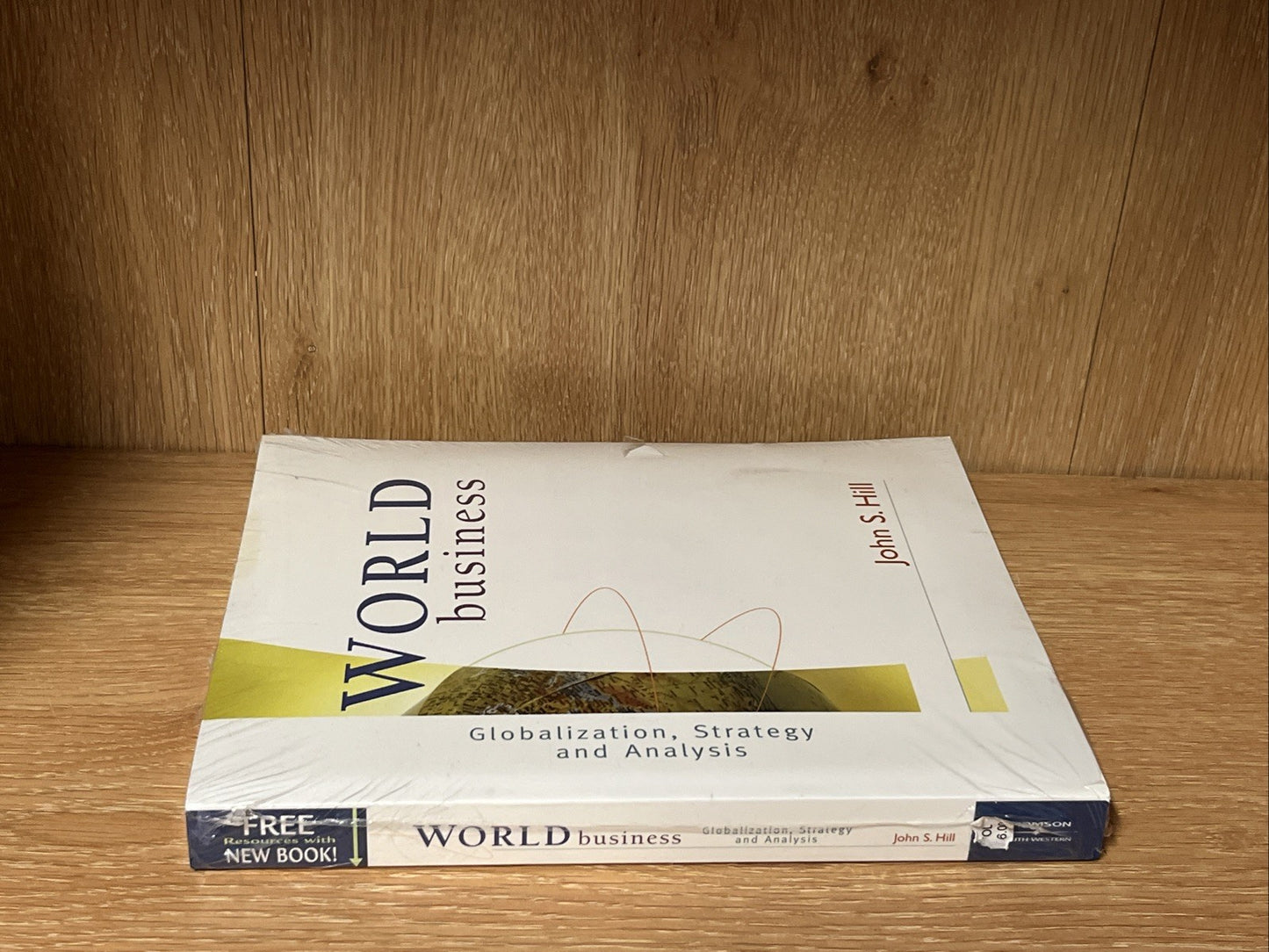 World Business: Globalization, Strategy and Analysis 1st Edition by John S. Hill
