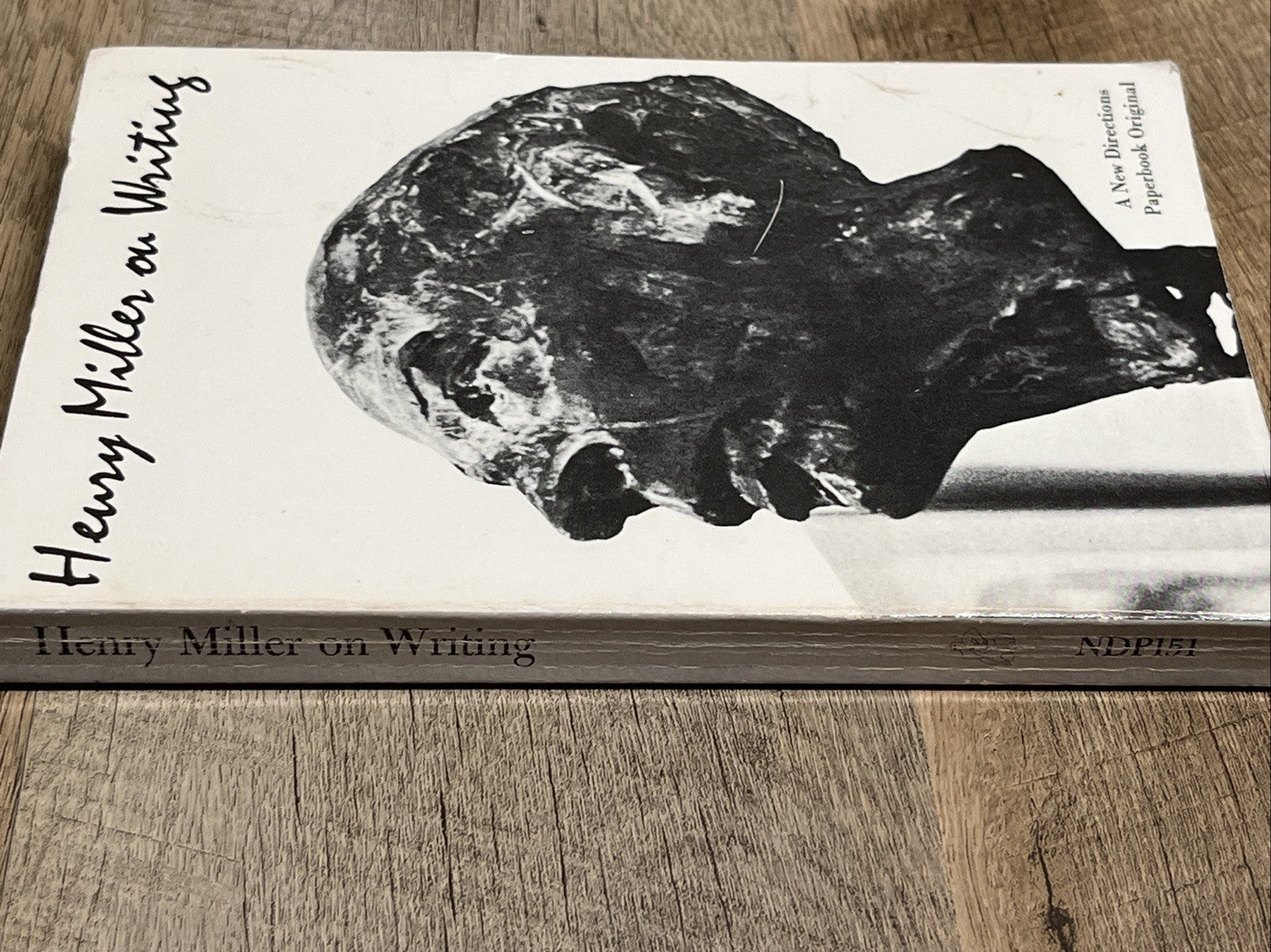 Henry Miller on Writing Selected Published And Unpublished Works Of Henry Miller