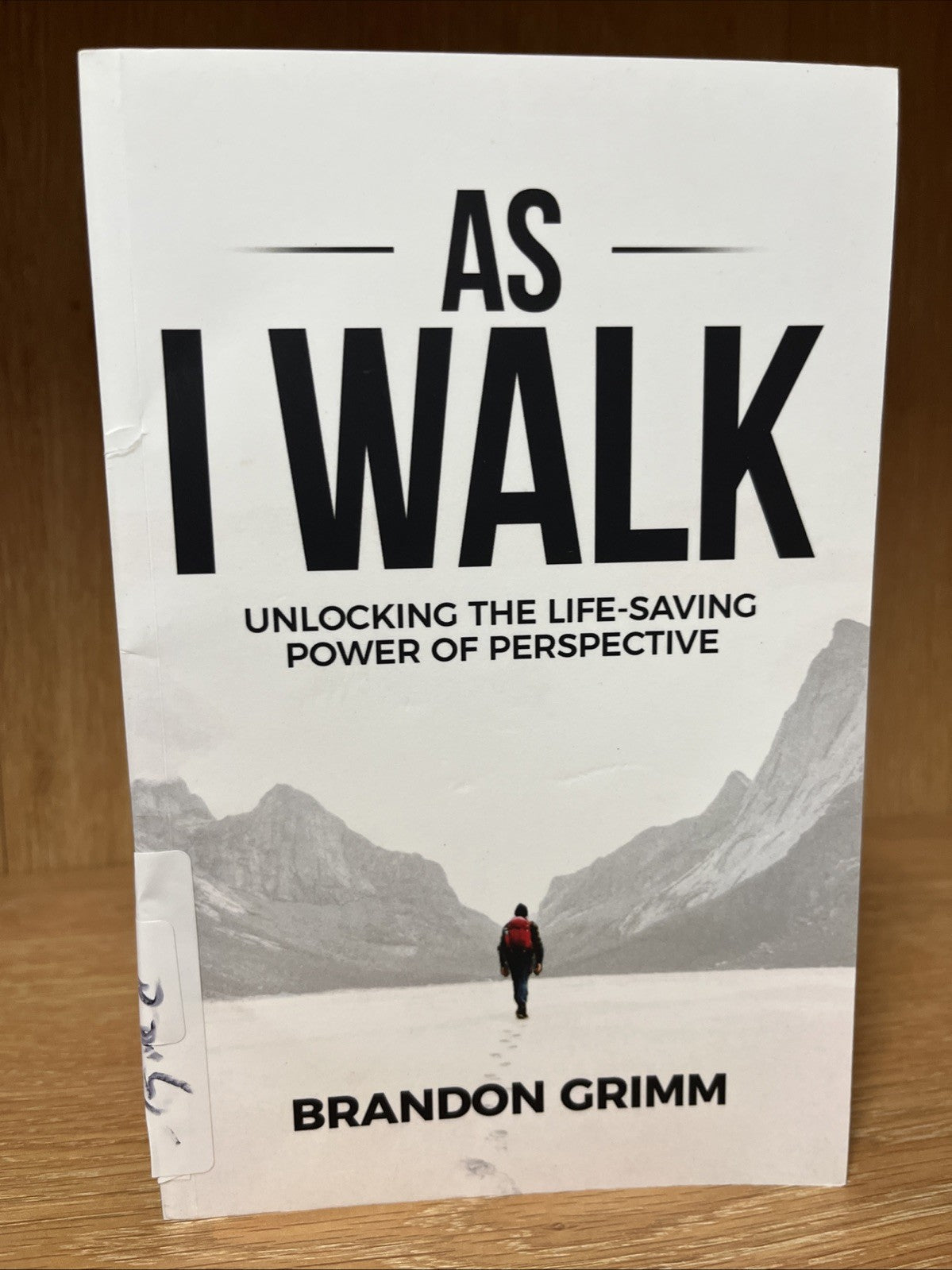 As I Walk: Unlocking the Life-Saving Power of Perspective 1st Ed SIGNED COPY