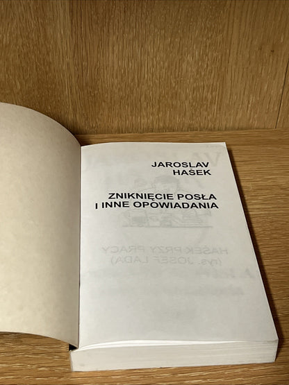 ZNIKNIĘCIE POSŁA I INNE OPOWIADANIA JAROSLAV HASEK