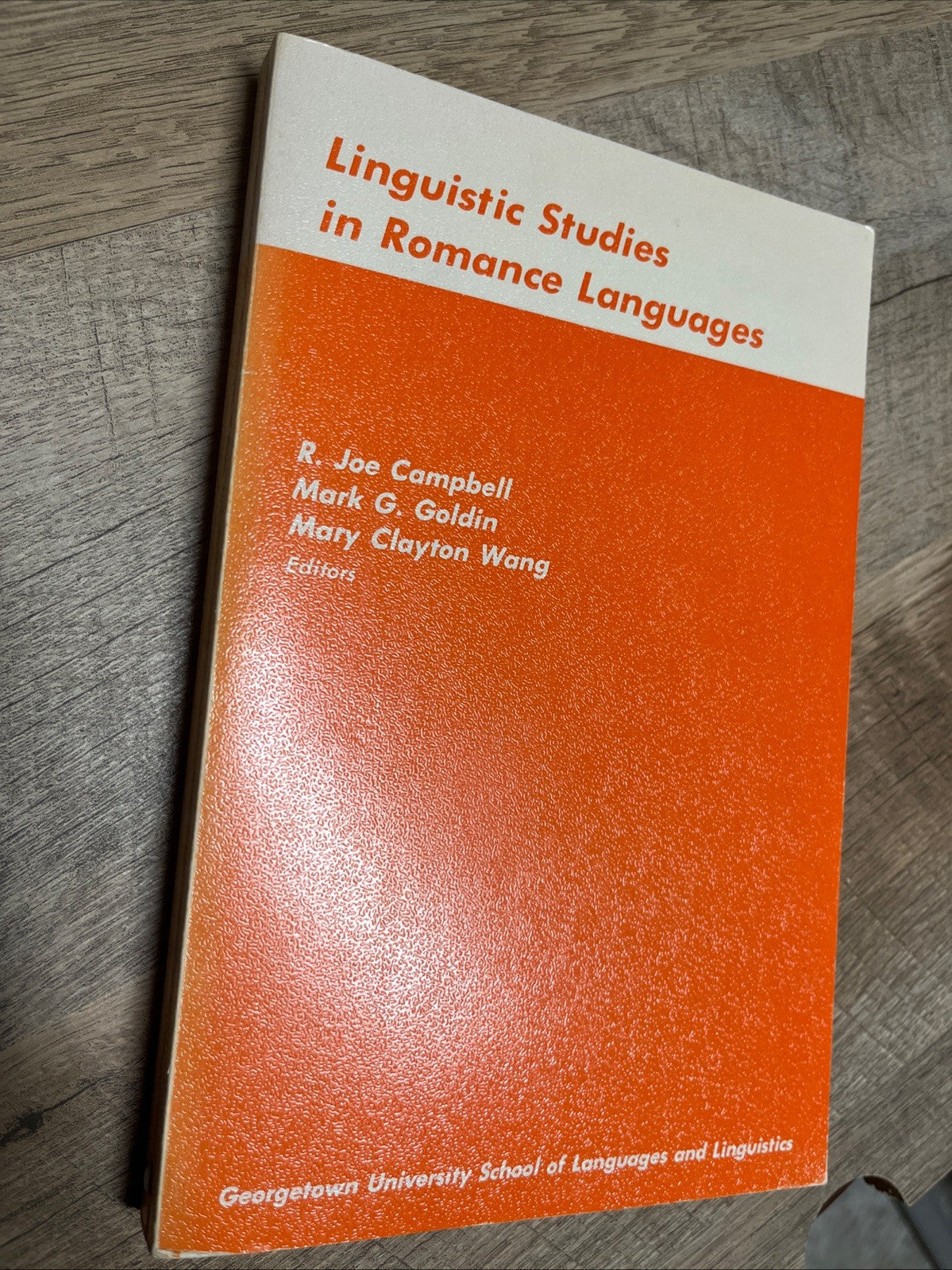 Linguistic Studies in Romance Languages, 1st Edition R. Joe Campbell 1974