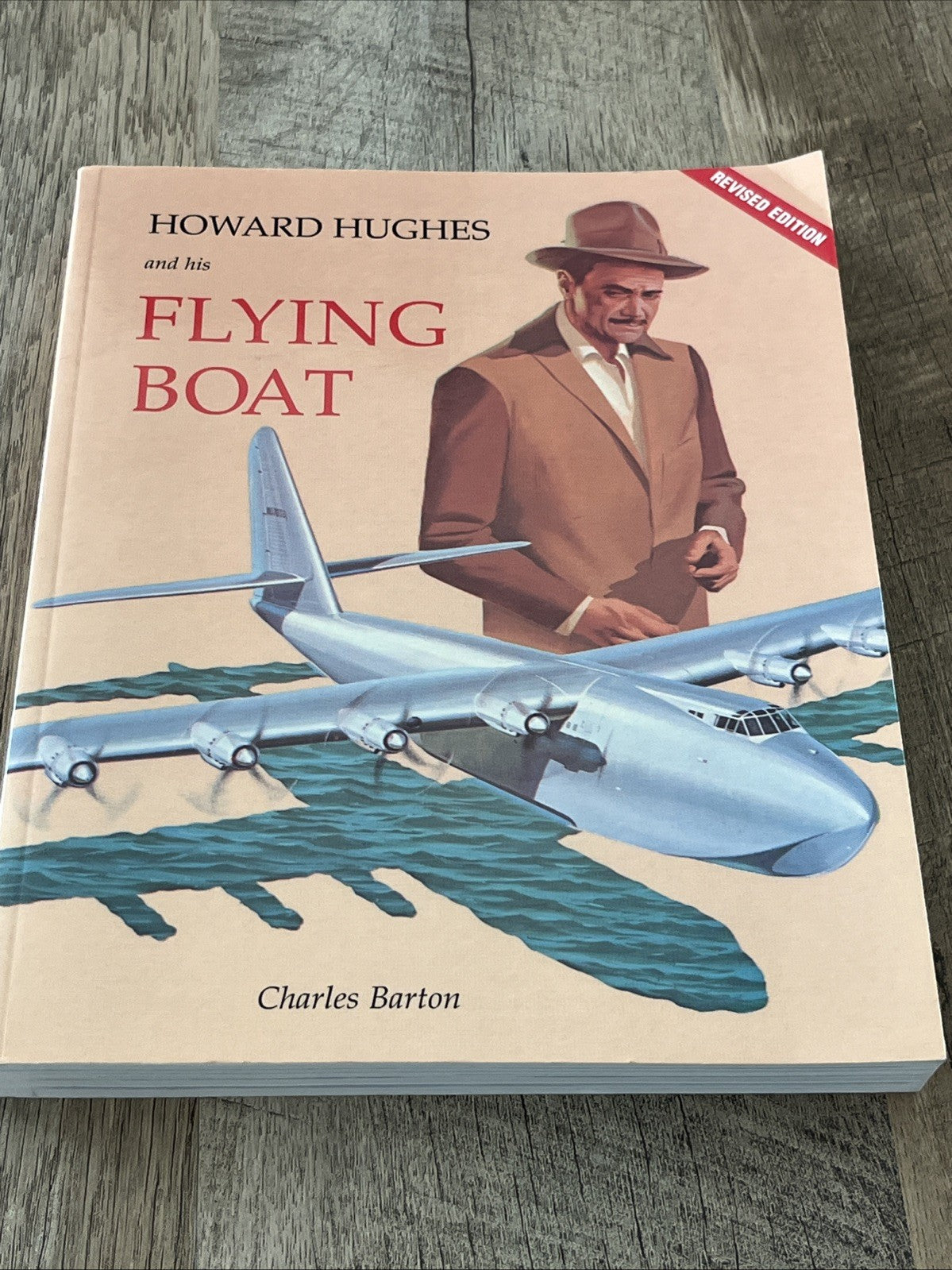 HOWARD HUGHES AND HIS FLYING BOAT By Charles Barton **Mint Condition**
