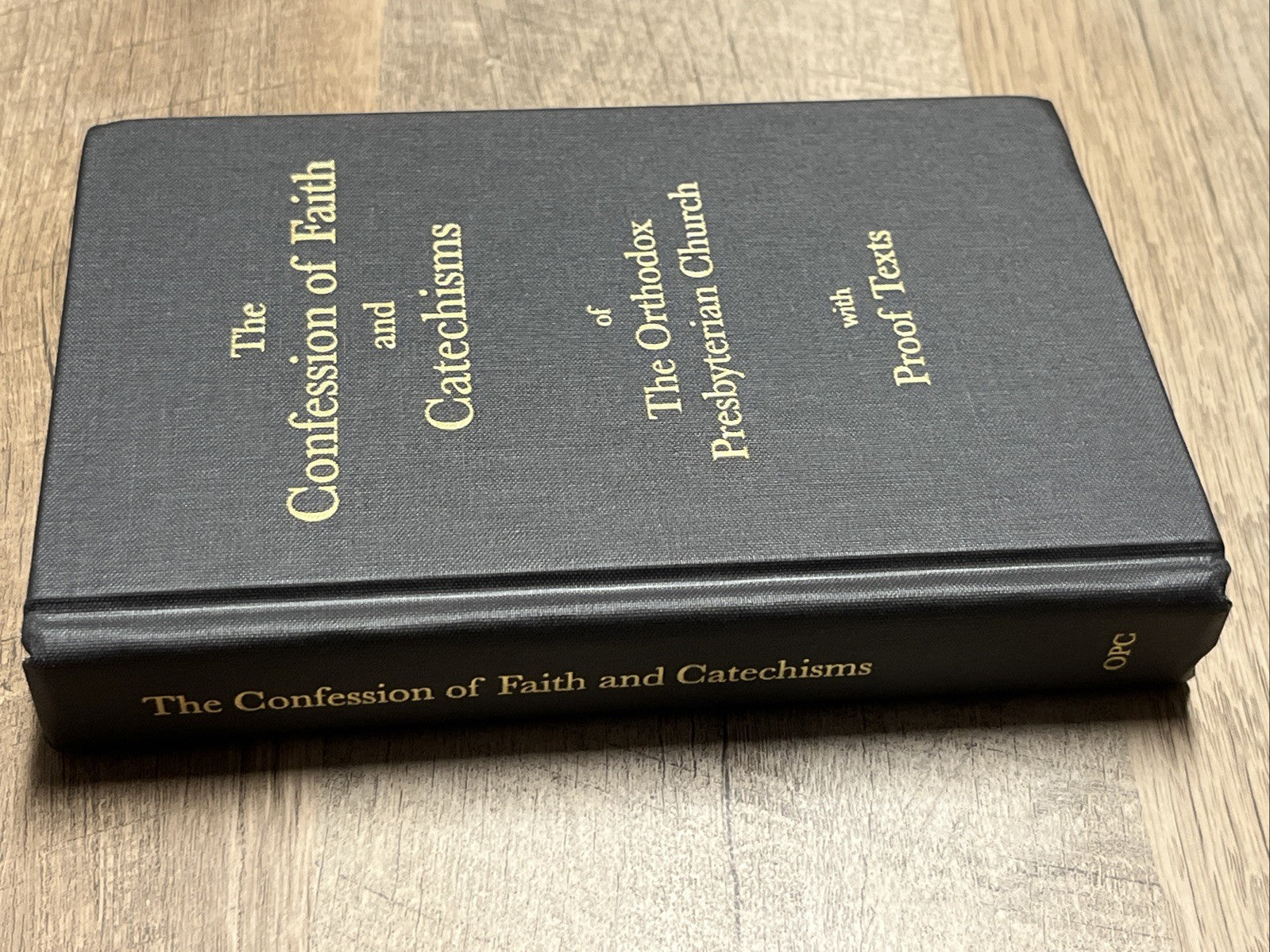 Confession of Faith & Catechisms Orthodox Presbyterian Church, Proof Texts, 2015