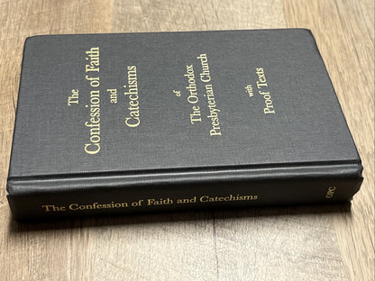 Confession of Faith & Catechisms Orthodox Presbyterian Church, Proof Texts, 2015
