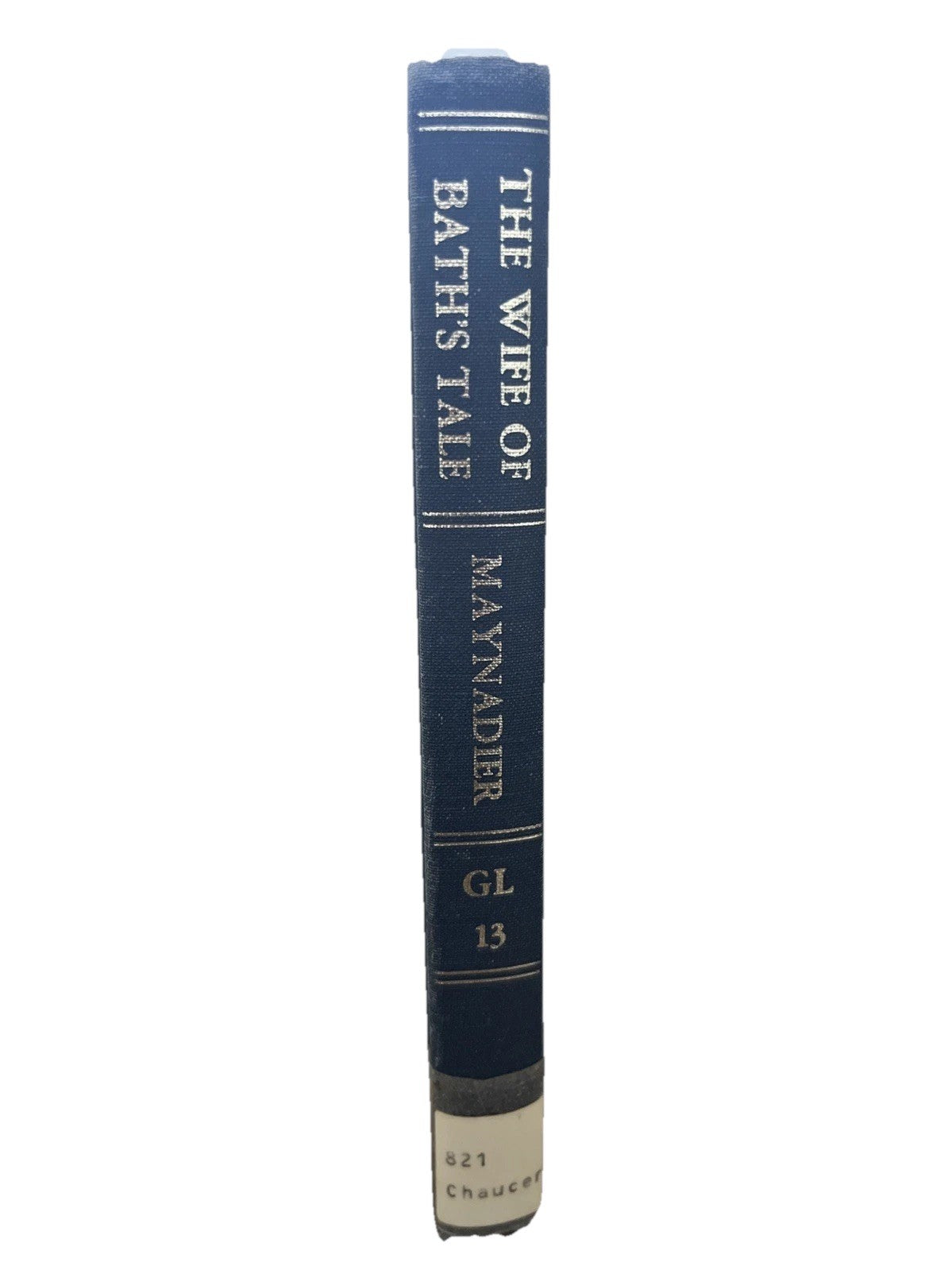 the wife of bath’s tale its source and analogues g.h maynadier 1972