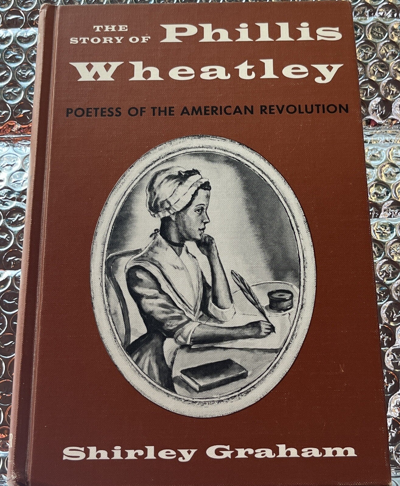 The Story of Phillis Wheatley - Poetess..Shirley Graham 1966 10th Edition