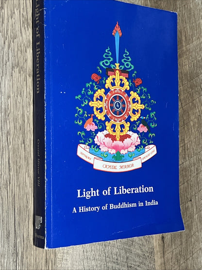 Light of Liberation: A History of Buddhism in India (Crystal Mirror Series, V111