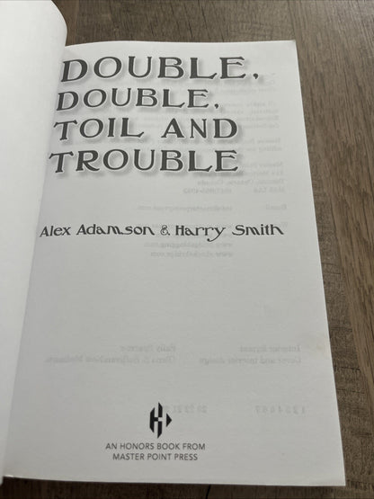 Double, Double, Toil and Trouble by Alex Adamson & Harry Smith, Soft Paperback