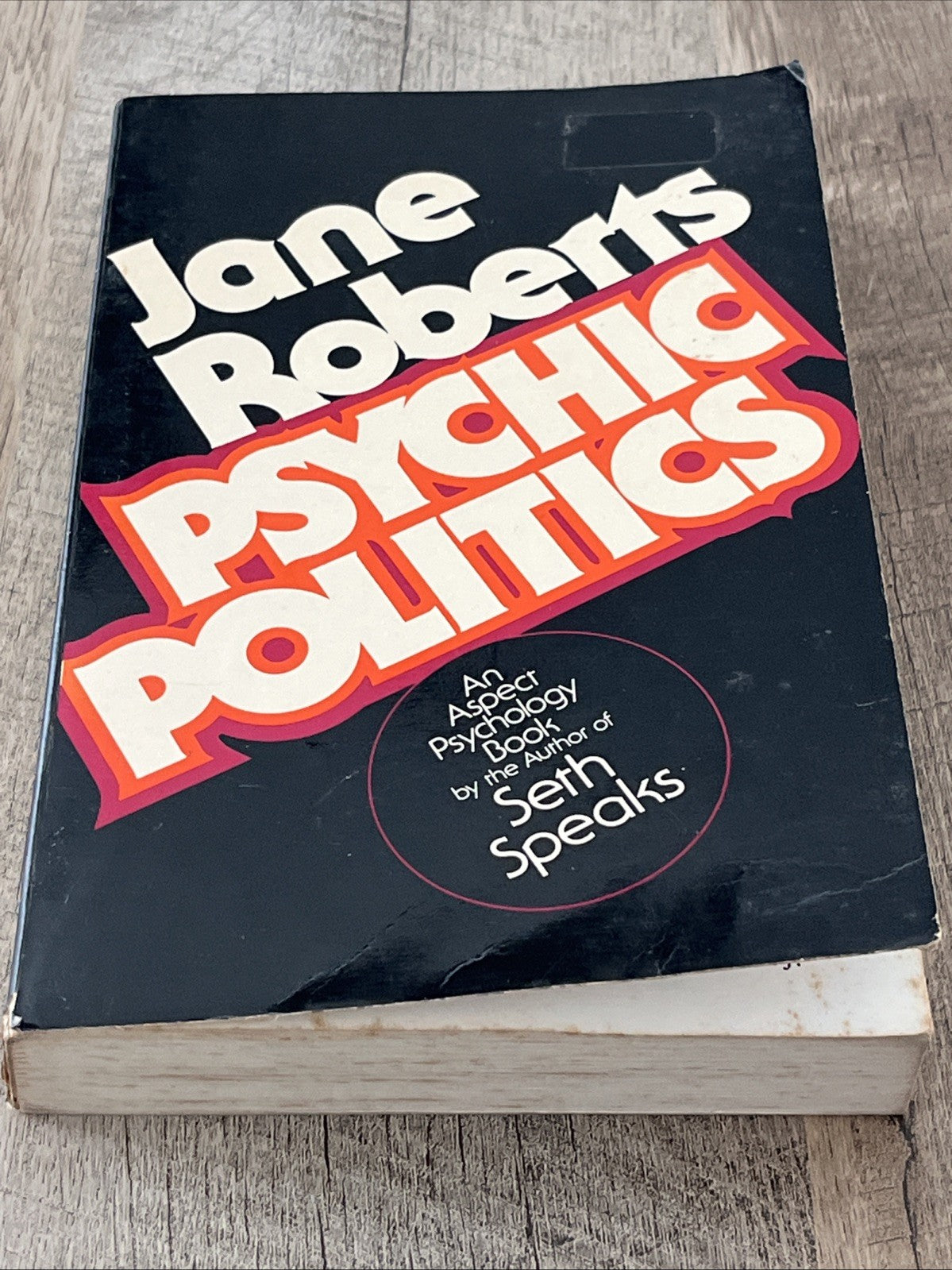 PSYCHIC POLITICS: AN ASPECT PSYCHOLOGY BOOK 1st Edition By Jane Roberts  1976