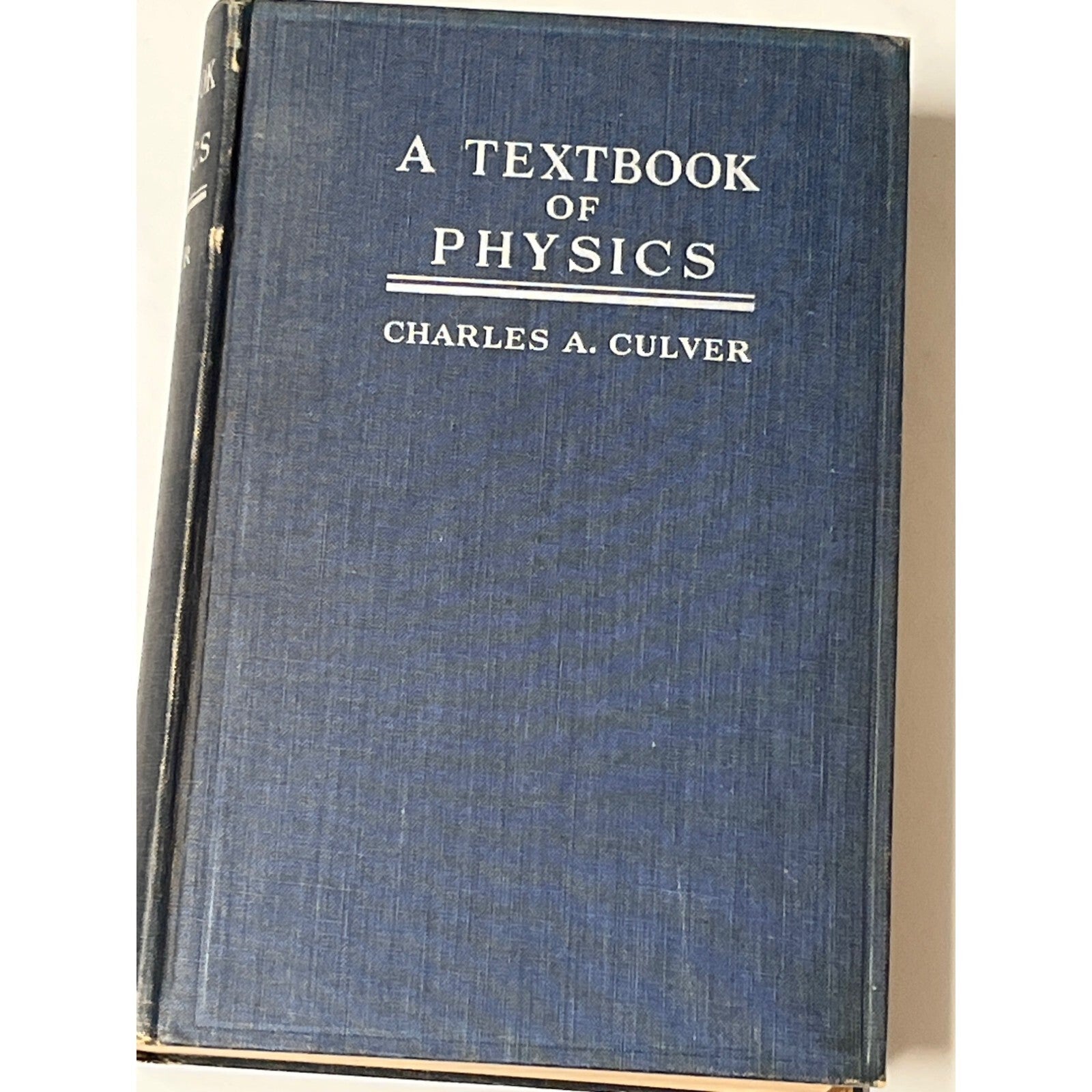 A Textbook Of Physics By Charles A. Culver