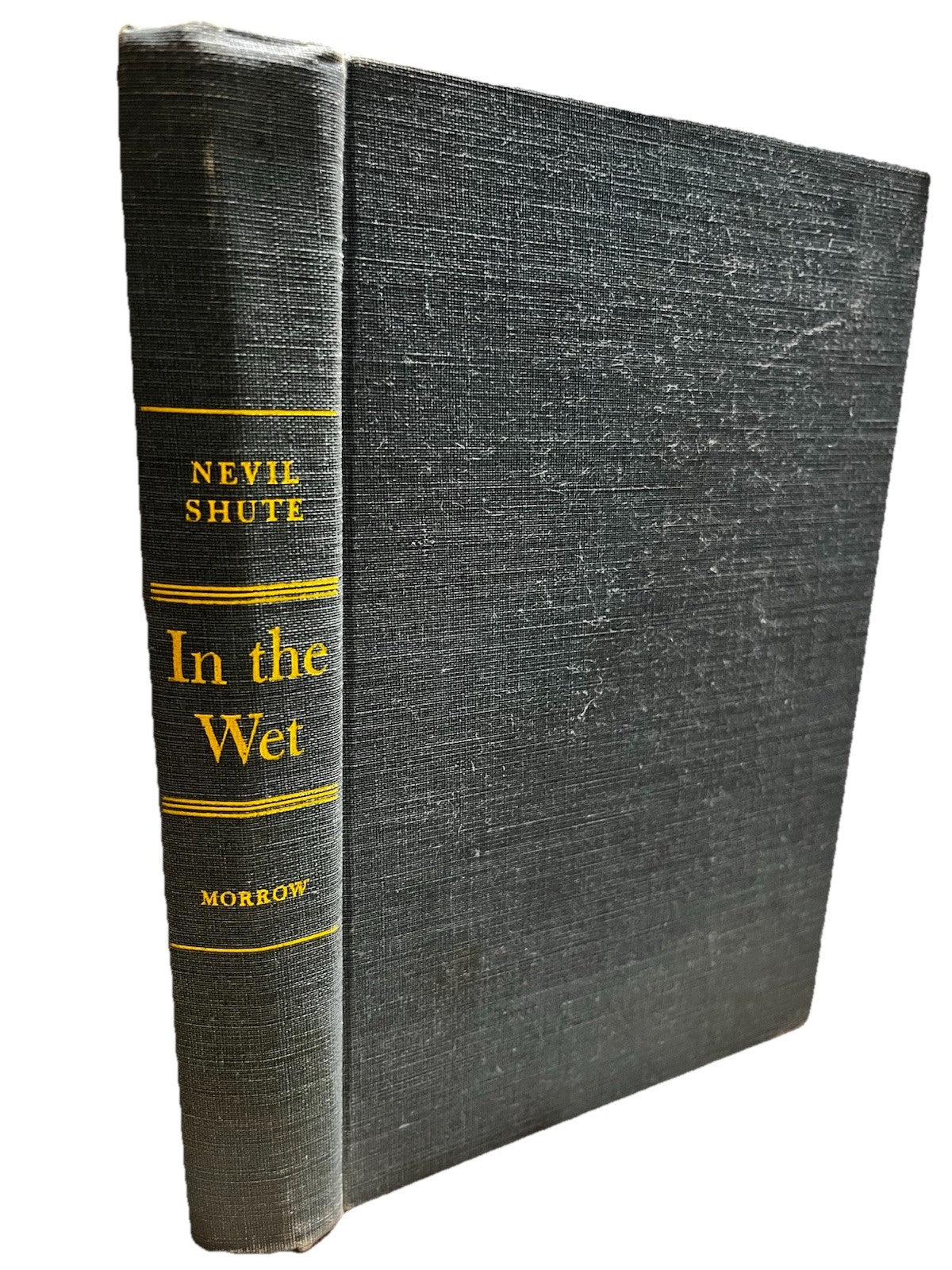 Nevil Shute ~ In the Wet 1st Edition ~ HC/no DJ ~ 1953 ~ William Morrow