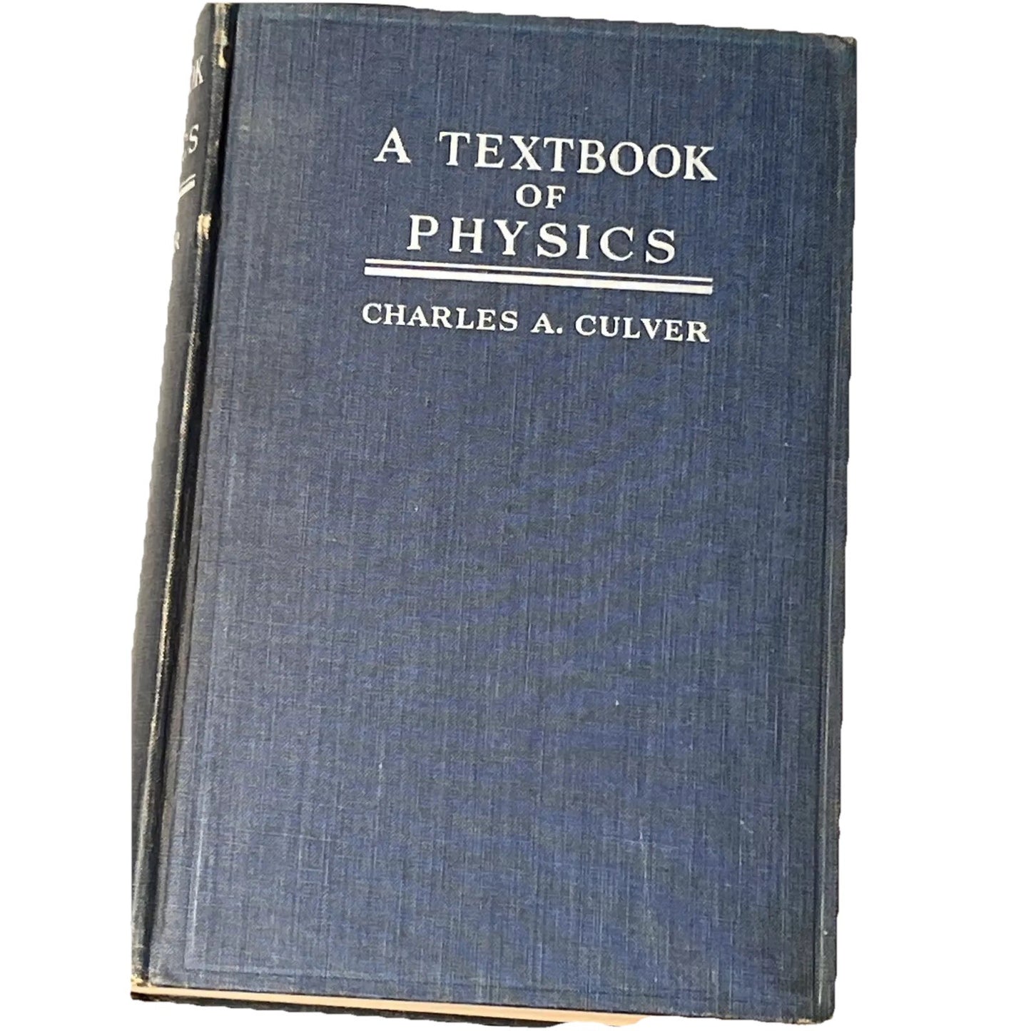 A Textbook Of Physics For Students of Science And En By Charles A. Culver (1936)