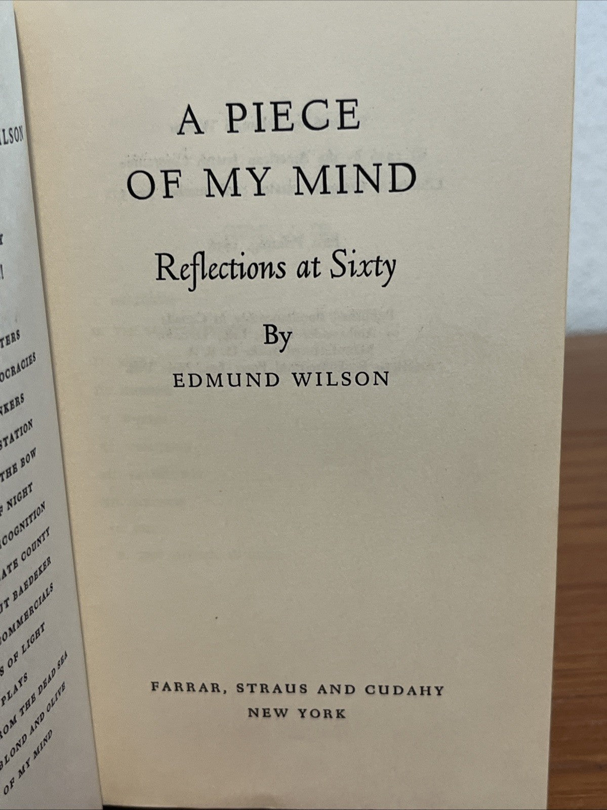 Edmund Wilson / A PIECE OF MY MIND REFLECTIONS AT SIXTY First Edition 1956