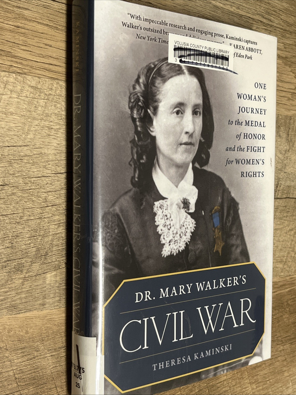 Dr. Mary Walker's Civil War: One Woman's Journey to the Medal of Honor and t...