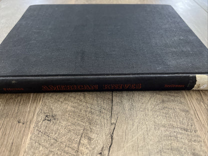 American Knives: The First History & Collectors Guide 1st Ed Harold L. Peterson