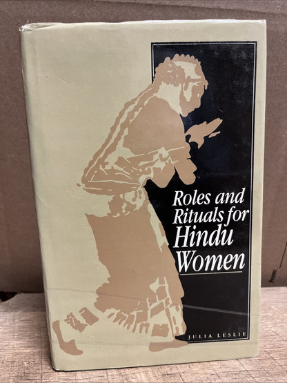 ROLES AND RITUALS FOR HINDU WOMEN By Julia Leslie - Hardcover **Good**
