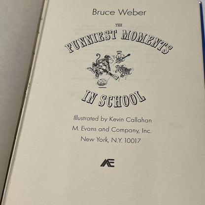 Funniest Moments in School by Bruce Weber (1974, Hardcover )