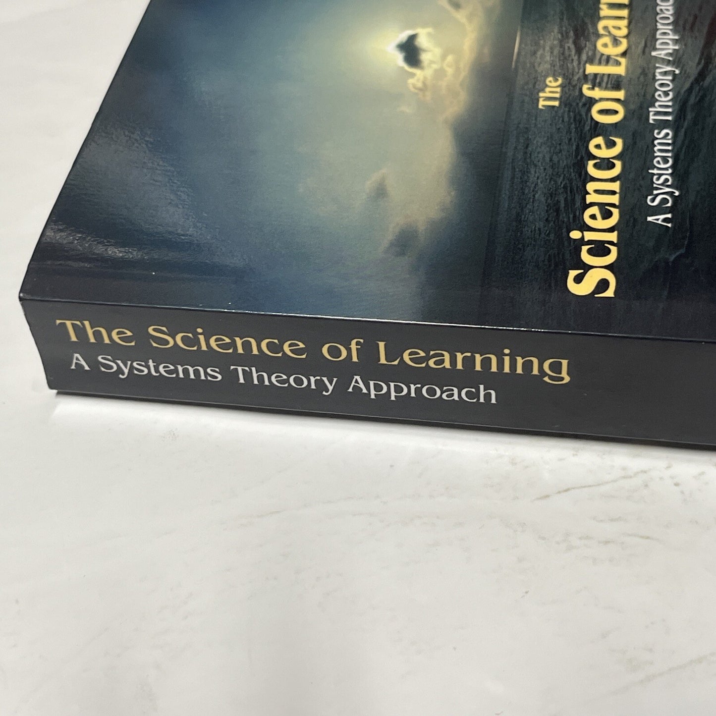 The Science of Learning: A Systems Theory Approach -By Robert T Hays