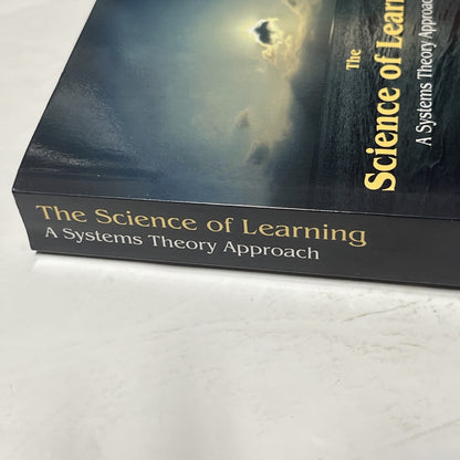 The Science of Learning: A Systems Theory Approach -By Robert T Hays