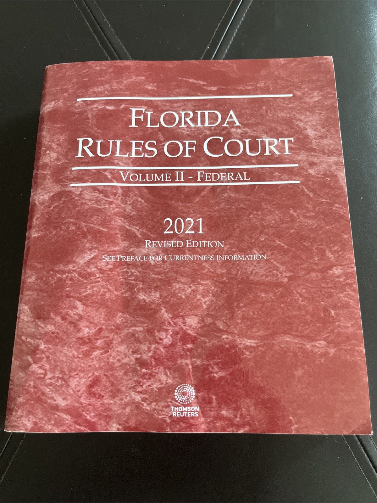 Florida Rules of Court Volume 2 Federal 2021 Revised Edition Thompson Reuters