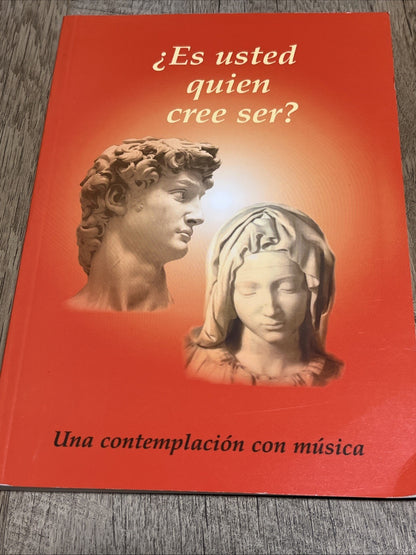 ¿ES USTED QUIEN CREE SER? Una Contemplacion Con Musica más CD (Spanish Edition)