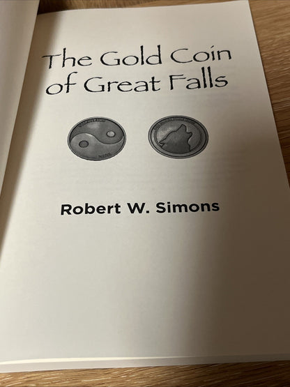 The Gold Coin of Great Falls by Robert W. Simons SIGNED COPY (English)