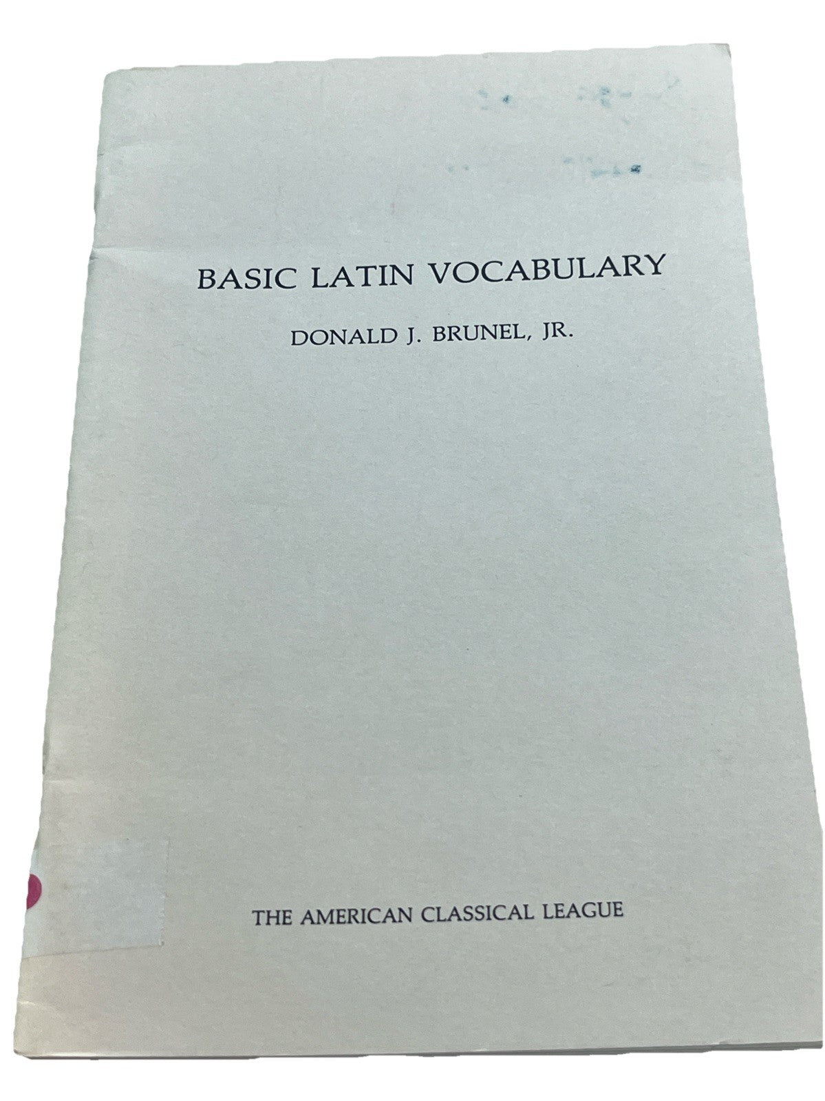BASIC LATIN VOCABULARY  DONALD J. BRUNEL, JR.