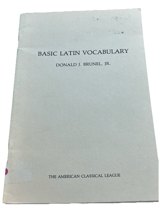 BASIC LATIN VOCABULARY  DONALD J. BRUNEL, JR.