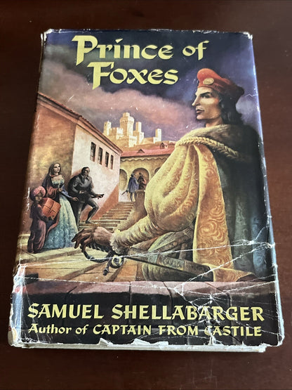 Prince Of Foxes by Samuel Shellabarger - Vintage 1947 HCDJ BCE