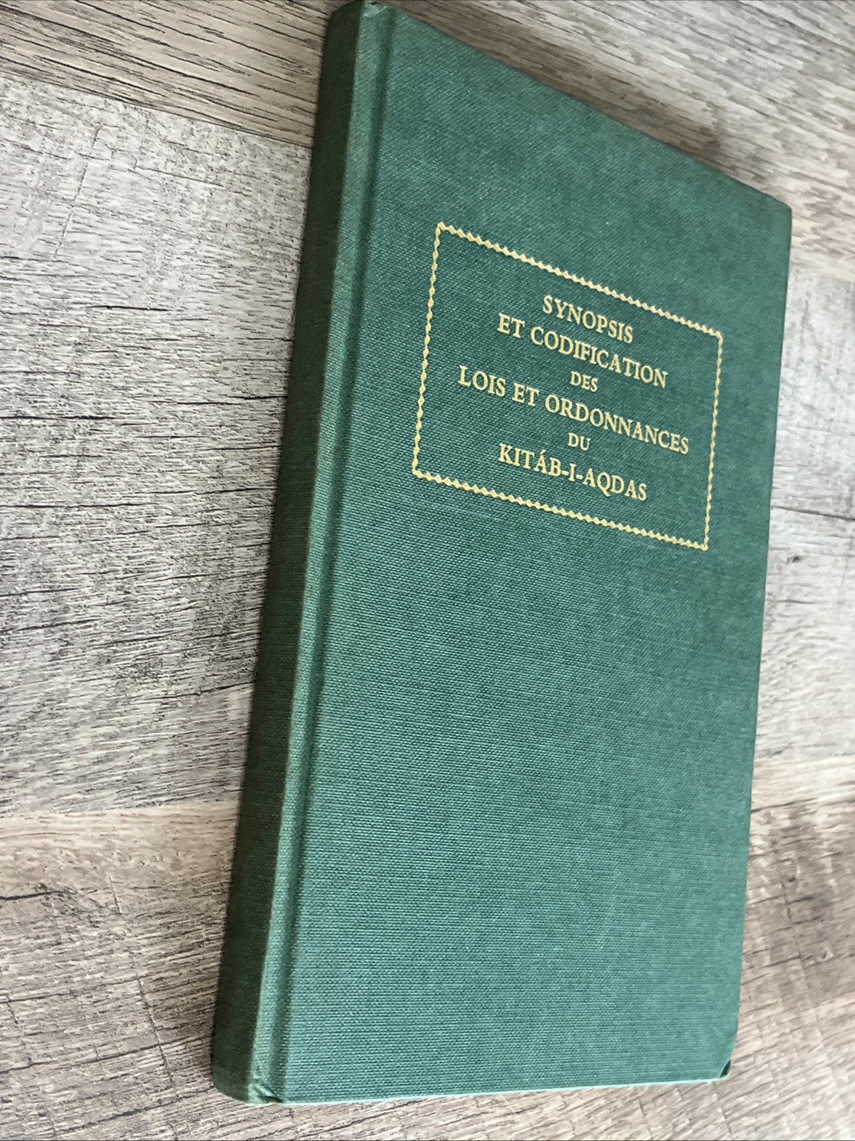 Synopsis et Codification des Lois et Ordonnances du Kitáb-i-Aqdas ( French Ed,81