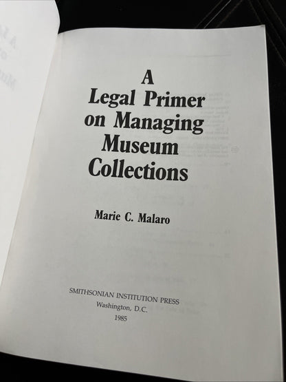 A LEGAL PRIMER ON MANAGING MUSEUM COLLECTIONS By Marie C. Malaro Very Condition