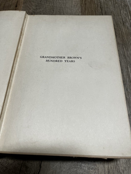 Grandmother Browns Hundred Years 1827-1927, 1st Ed. by Harriet Connor Brown,1929