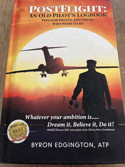 Postflight: An Old Pilot's Logbook by Byron Edgington (English) Hardcover Book
