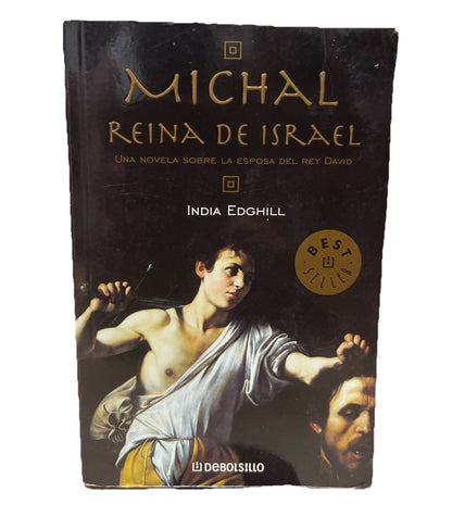 Michal Reina De Israel  India Edghill