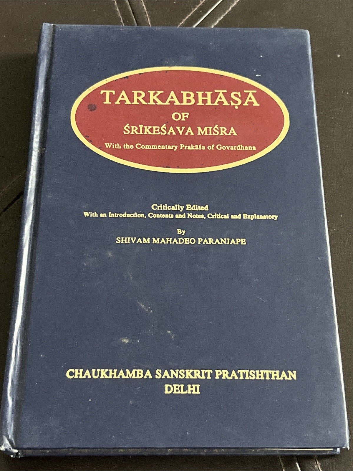 Tarkabhasa of Srikesava Misra With the Commentary Prakasa of Govardhana