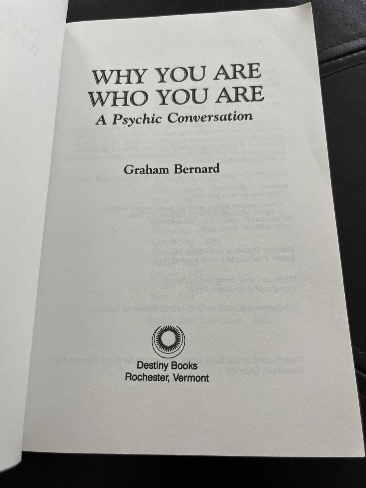 Why You Are Who You Are : A Conversation with Richard 1st Ed Graham Bernard 1985