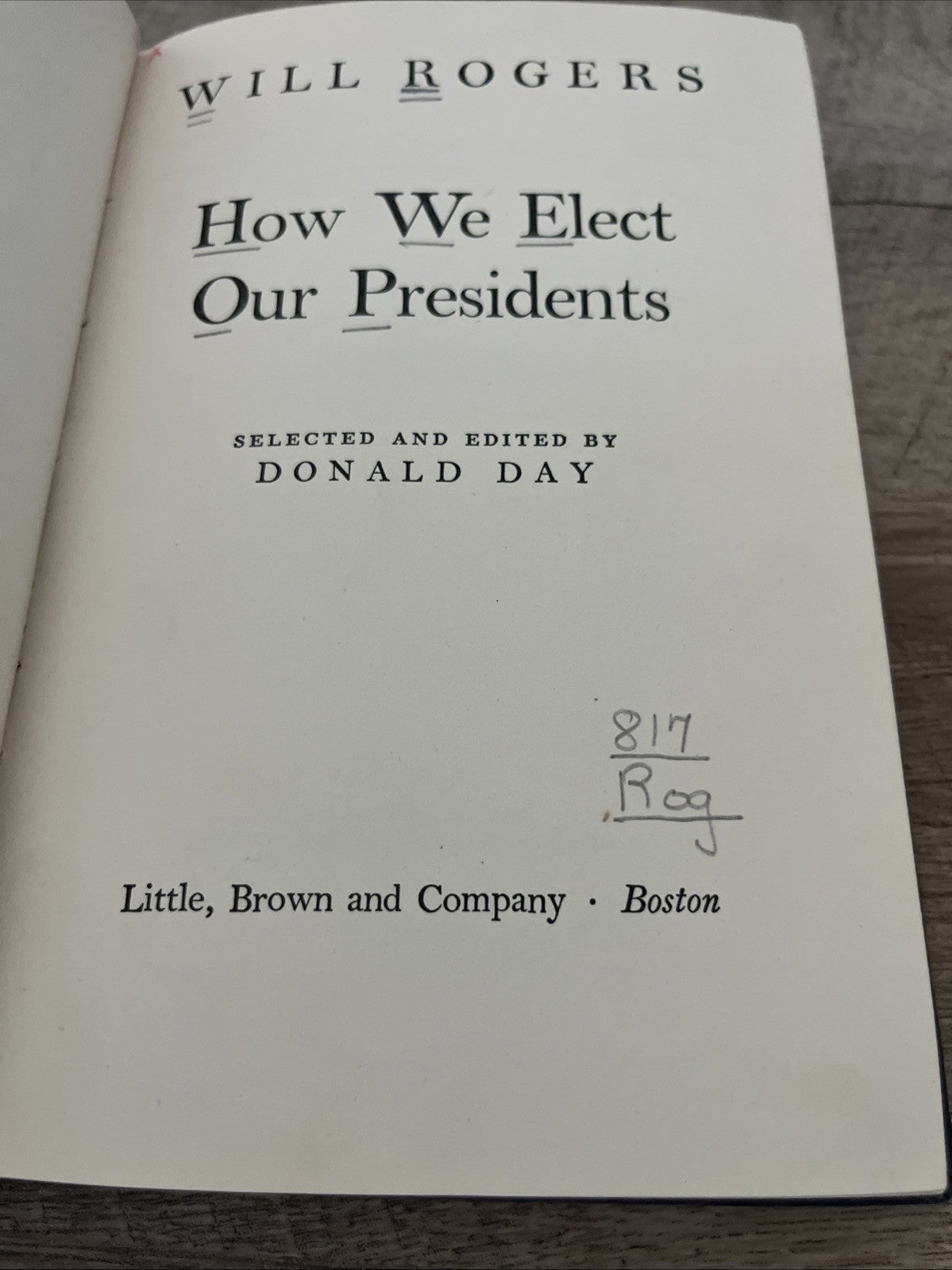 HOW WE ELECT OUR PRESIDENTS Will Rogers Donald Day HARDCOVER 1952