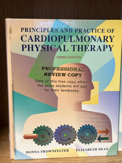 Principles & Practice of Cardiopulmonary Physical Therapy & Clinical Case Study